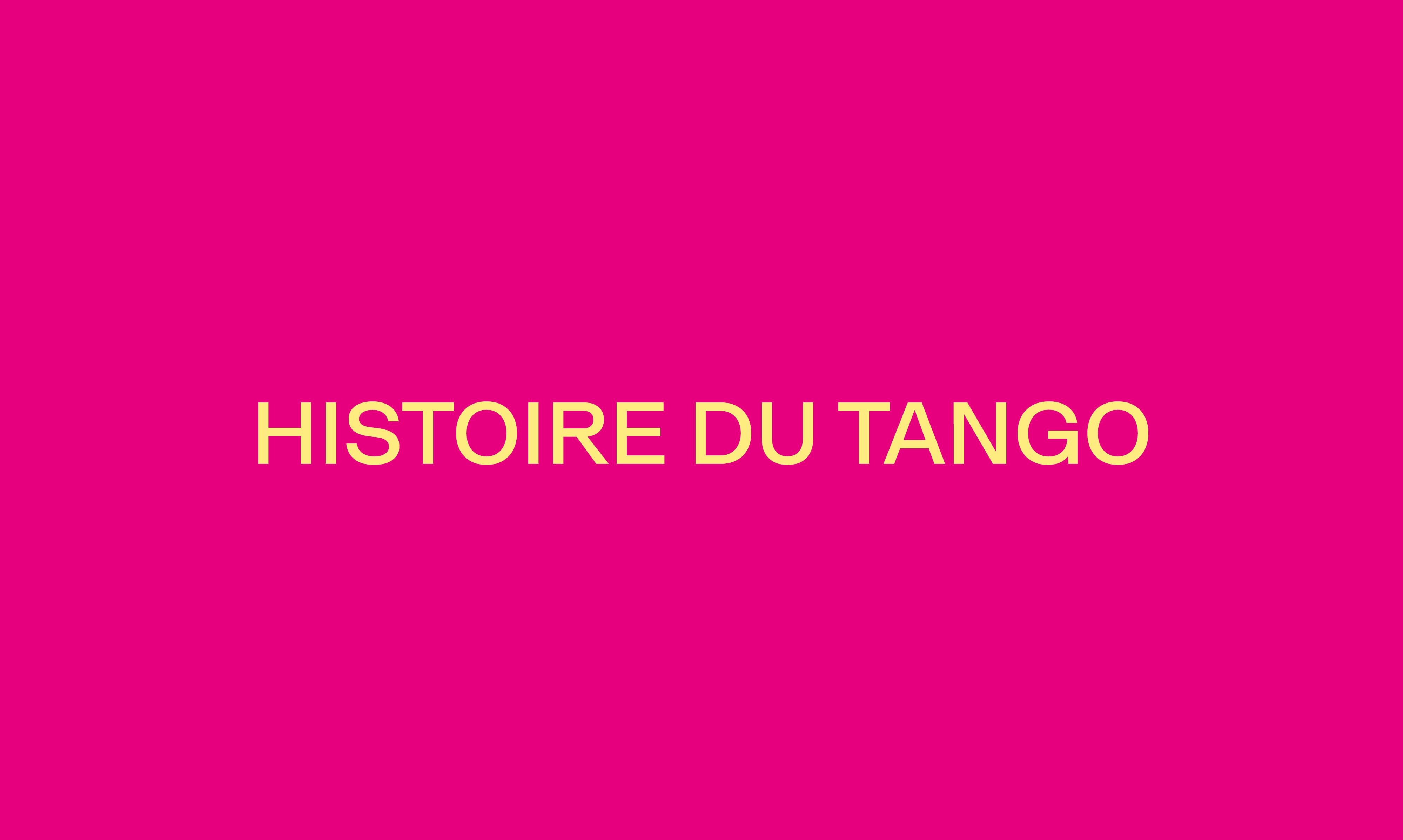 HISTOIRE DU TANGO