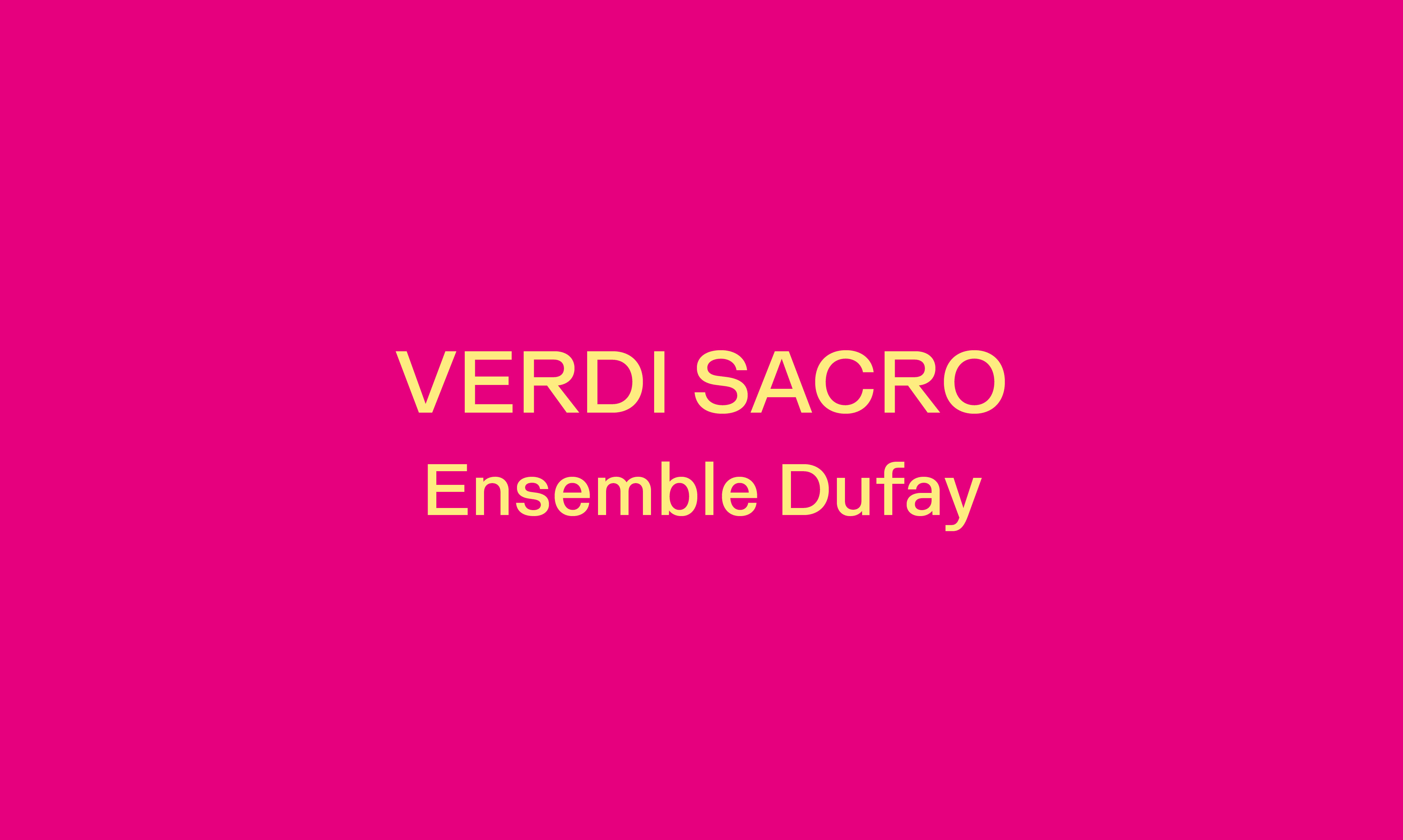 VERDI SACRO  ENSEMBLE DUFAY