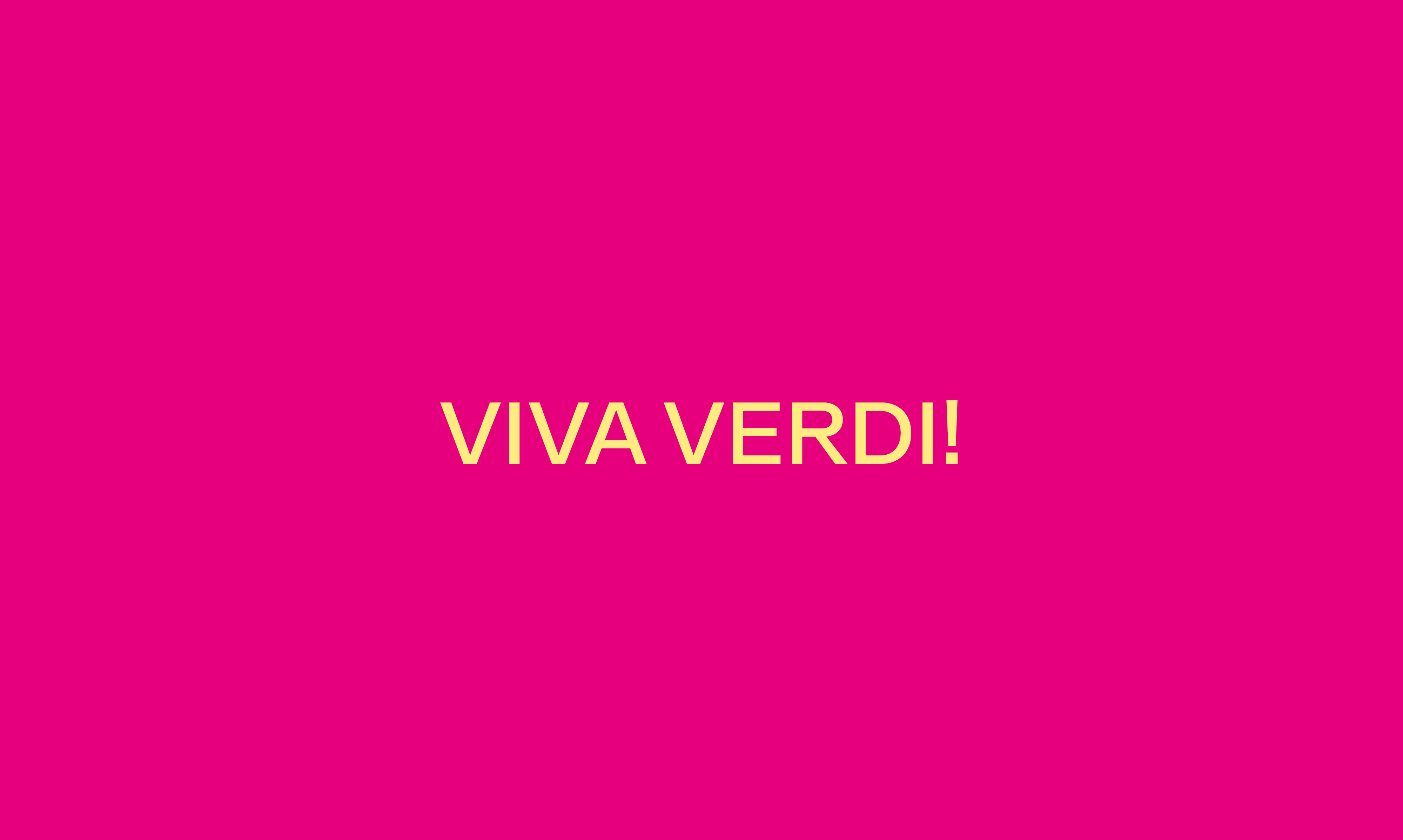 VIVA VERDI!