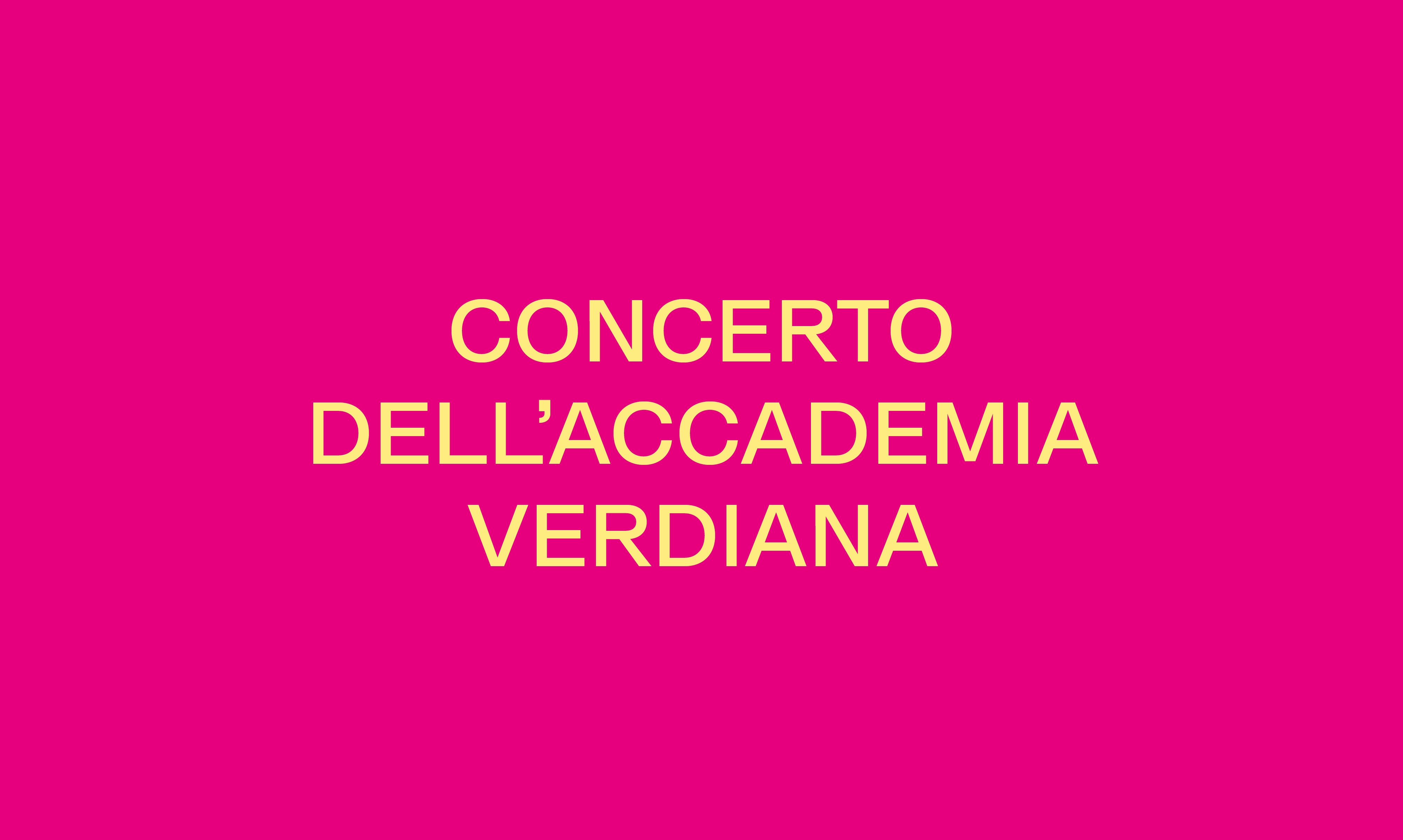 CONCERTO DELL’ACCADEMIA VERDIANA