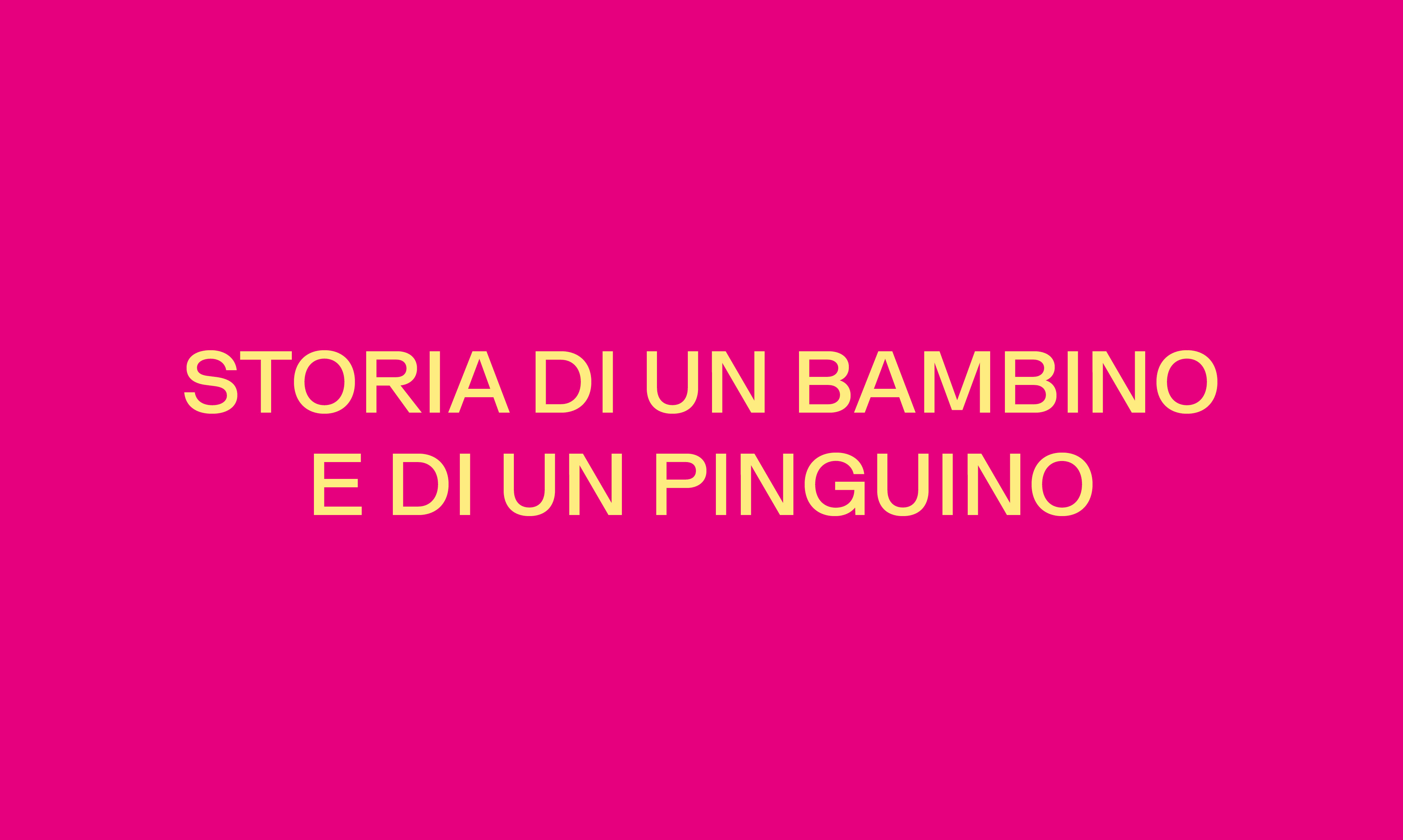 STORIA DI UN BAMBINO E DI UN PINGUINO