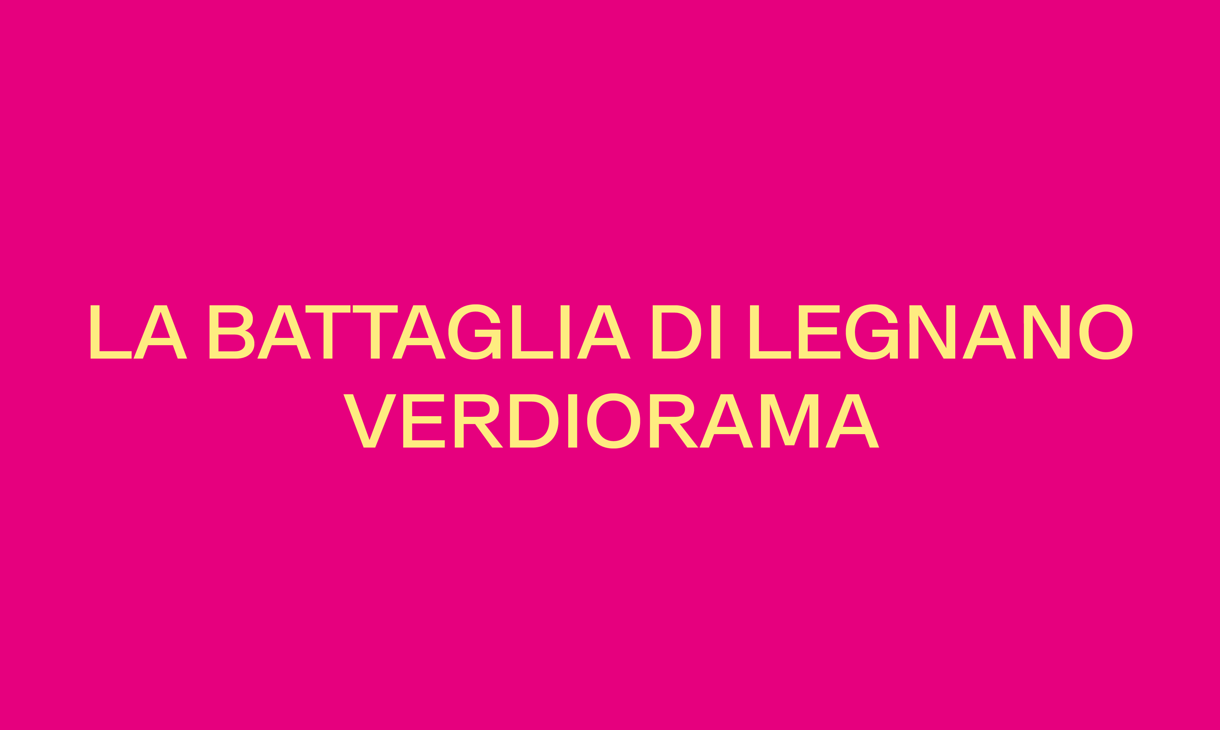 LA BATTAGLIA DI LEGNANO VERDIORAMA