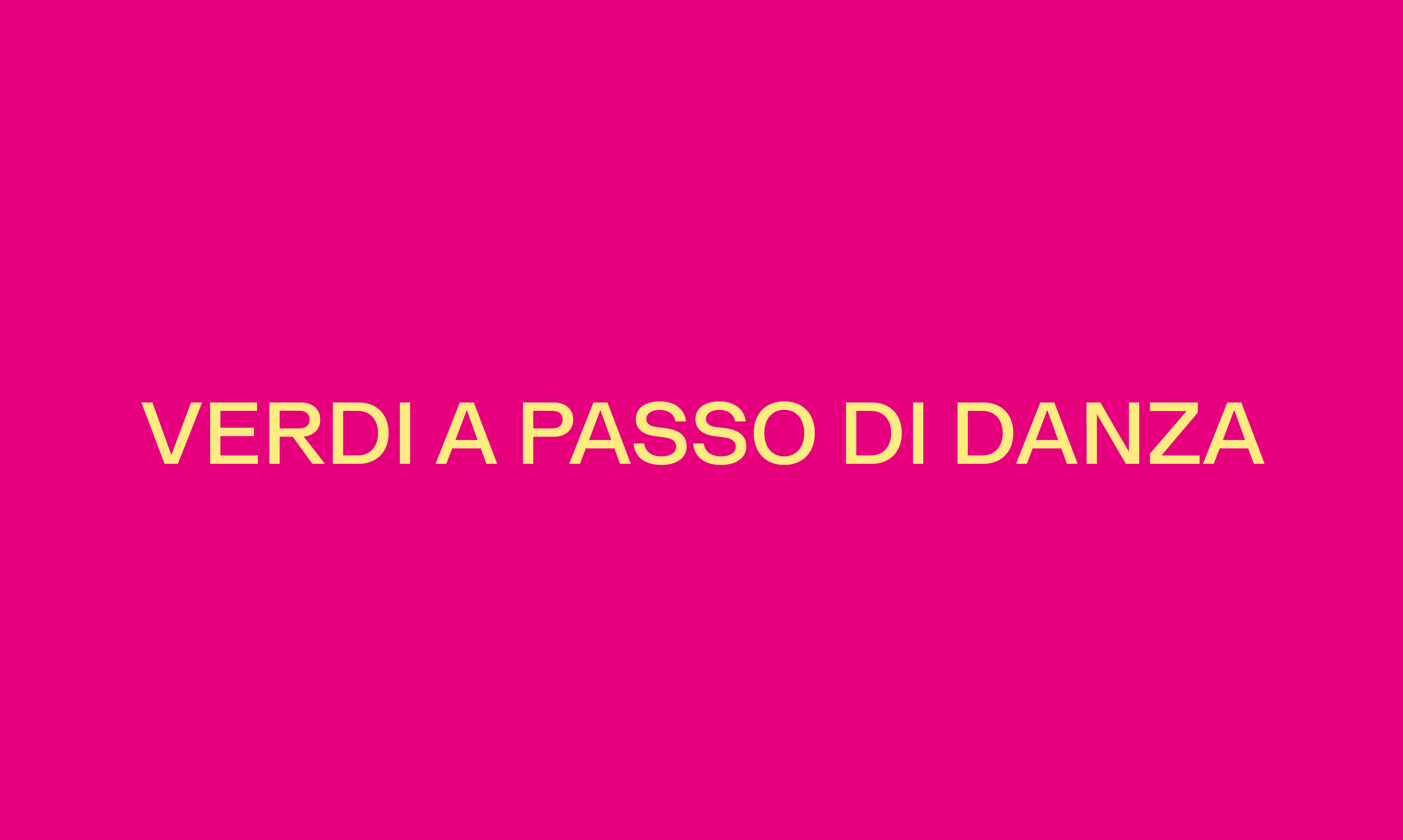 VERDI A PASSO DI DANZA