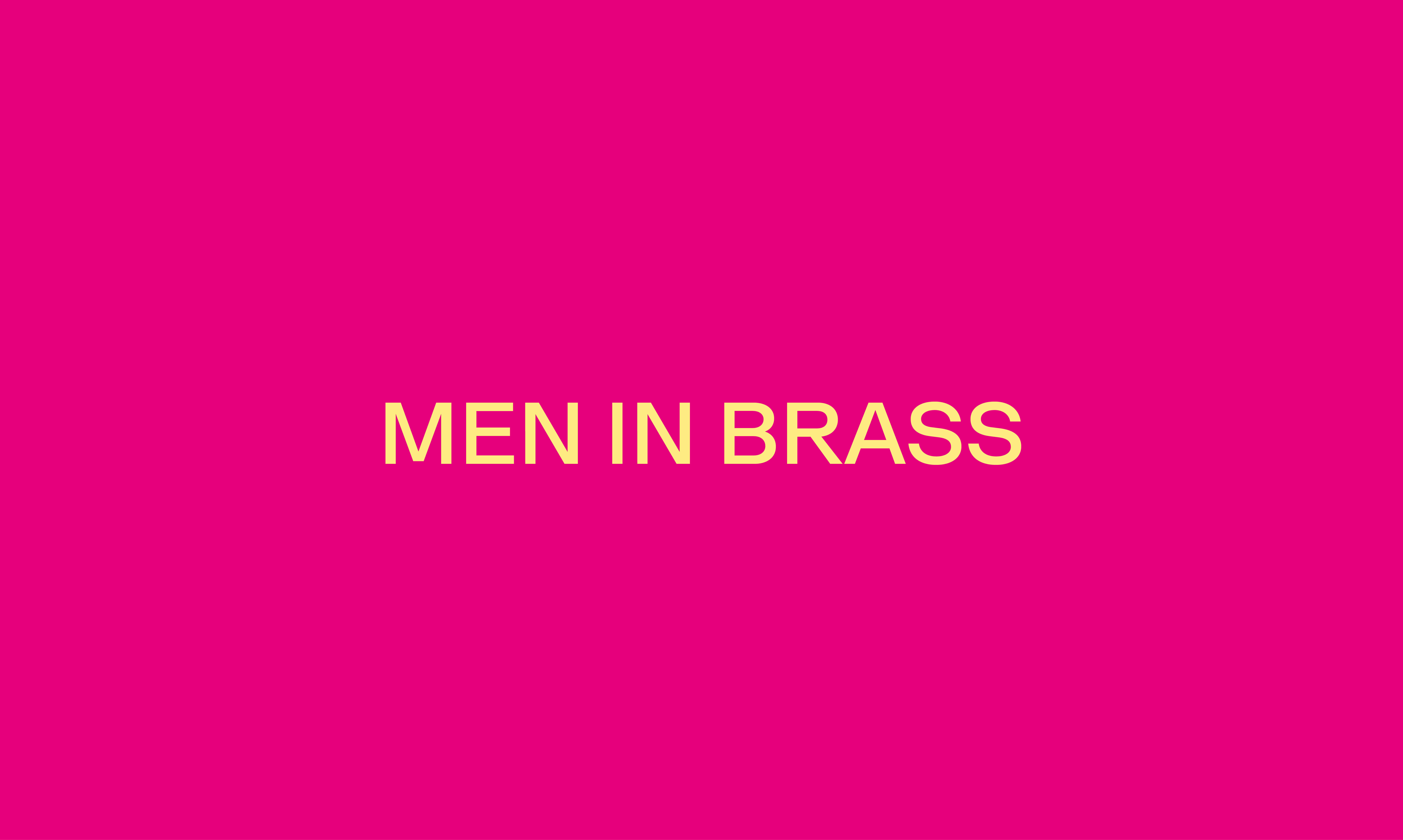 MEN IN BRASS