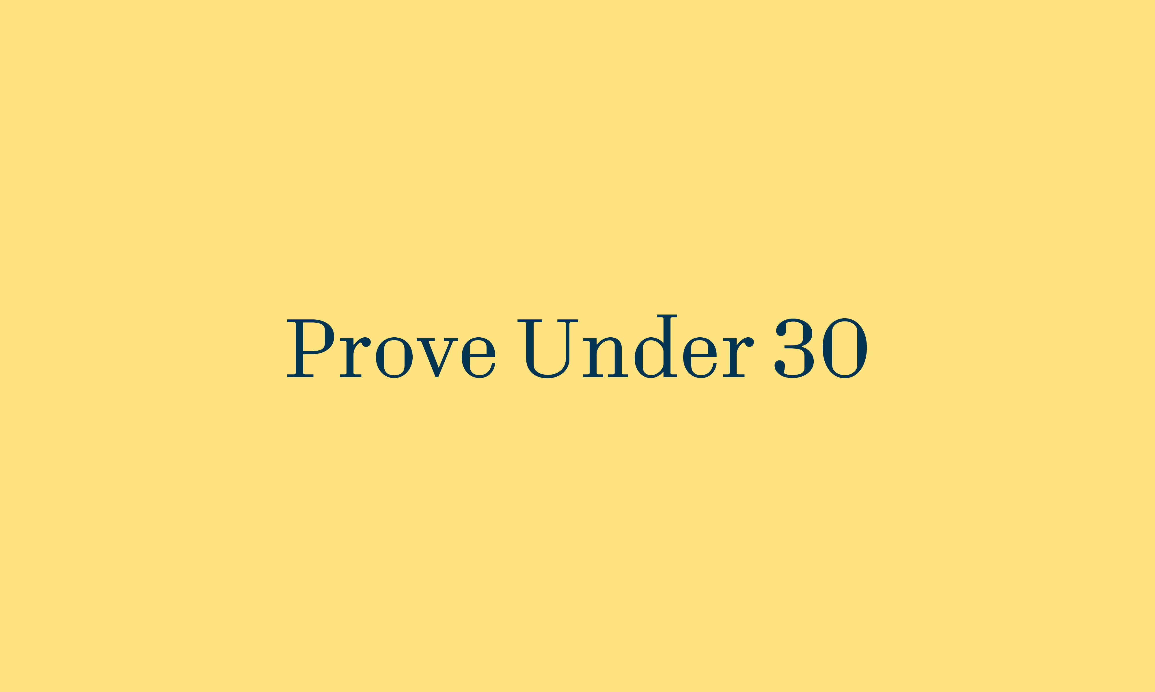 PROVE UNDER30